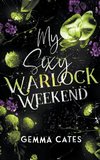 My Sexy Warlock Weekend
