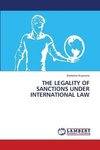THE LEGALITY OF SANCTIONS UNDER INTERNATIONAL LAW