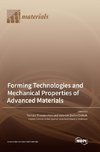 Forming Technologies and Mechanical Properties of Advanced Materials