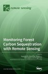 Monitoring Forest Carbon Sequestration with Remote Sensing