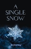 A Single Snow