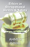 Ethics in occupational Health and Safety