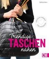 Trendige Taschen nähen