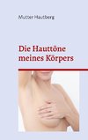 Die Hauttöne meines Körpers