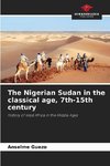 The Nigerian Sudan in the classical age, 7th-15th century