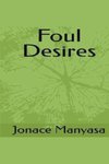 Foul Desires