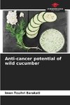 Anti-cancer potential of wild cucumber