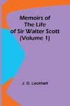 Memoirs of the Life of Sir Walter Scott (Volume 1)