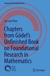 Chapters from Gödel¿s Unfinished Book on Foundational Research in Mathematics