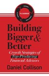 Building Bigger & Better