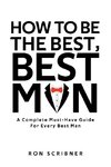How To Be The Best, Best Man