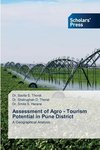 Assessment of Agro - Tourism Potential in Pune District
