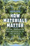 How Materials Matter