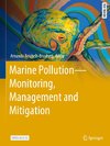 Marine Pollution ¿ Monitoring, Management and Mitigation