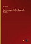 Commentary on the Four Gospels St. Matthew