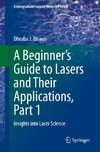 A Beginner's Guide to Lasers and Their Applications, Part 1