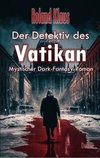 Der Detektiv des Vatikan - Mystischer Dark-Fantasy-Roman