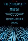 The Cybersecurity Mindset