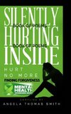 Silently Hurting Inside; Hurt no more, finding Forgiveness (BW  edition)