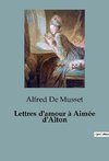 Lettres d'amour à Aimée d'Alton