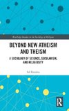 Beyond New Atheism and Theism
