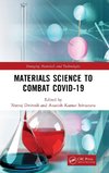 Materials Science to Combat COVID-19