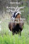 Raising Goats for Beginners