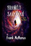 Frankly Savannah *Two & Two-Thirds