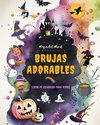 Brujas adorables | Libro de colorear para niños | Escenas creativas y divertidas del mundo fantástico de la brujería