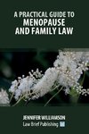 A Practical Guide to Menopause and Family Law