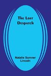 The Lost Despatch