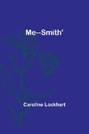 Me--Smith'