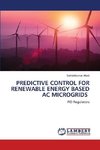 PREDICTIVE CONTROL FOR RENEWABLE ENERGY BASED AC MICROGRIDS
