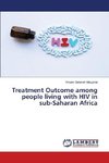 Treatment Outcome among people living with HIV in sub-Saharan Africa