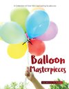 Balloon Masterpieces