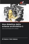 Una didattica della scienza archivistica-1
