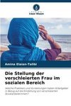 Die Stellung der verschleierten Frau im sozialen Bereich
