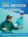 Secrets of Local Anesthesia and Exodontia