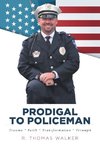 Prodigal to Policeman