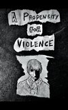 A Propensity for Violence