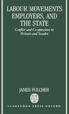 Labour Movements, Employers, and the State