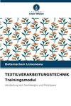 TEXTILVERARBEITUNGSTECHNIK Trainingsmodul