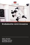 Endodontie mini-invasive