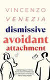 Dismissive Avoidant Attachment