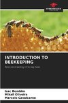 INTRODUCTION TO BEEKEEPING