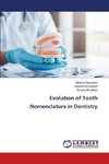 Evolution of Tooth Nomenclature in Dentistry