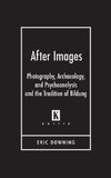 Downing, E:  After Images