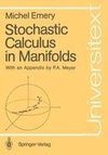Stochastic Calculus in Manifolds