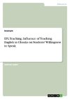 EFL Teaching. Influence of Teaching English in Chunks on Students' Willingness to Speak