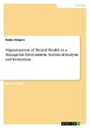 Stigmatization of Mental Health in a Managerial Environment. Statistical Analysis and Evaluation